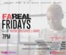 FaReal Fridays at 7pm